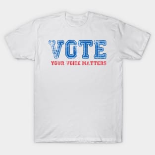 your voice matters 2020 T-Shirt